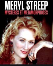 Meryl Streep: Tajemnice i metamorfozy